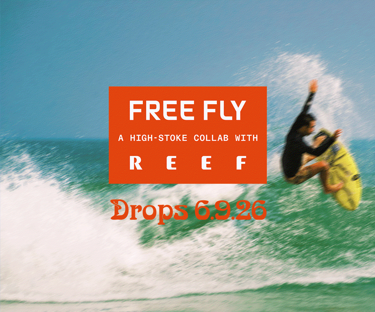 Free Fly x REEF A high-stoke collab with Evan Geiselman. Drops June 9th.