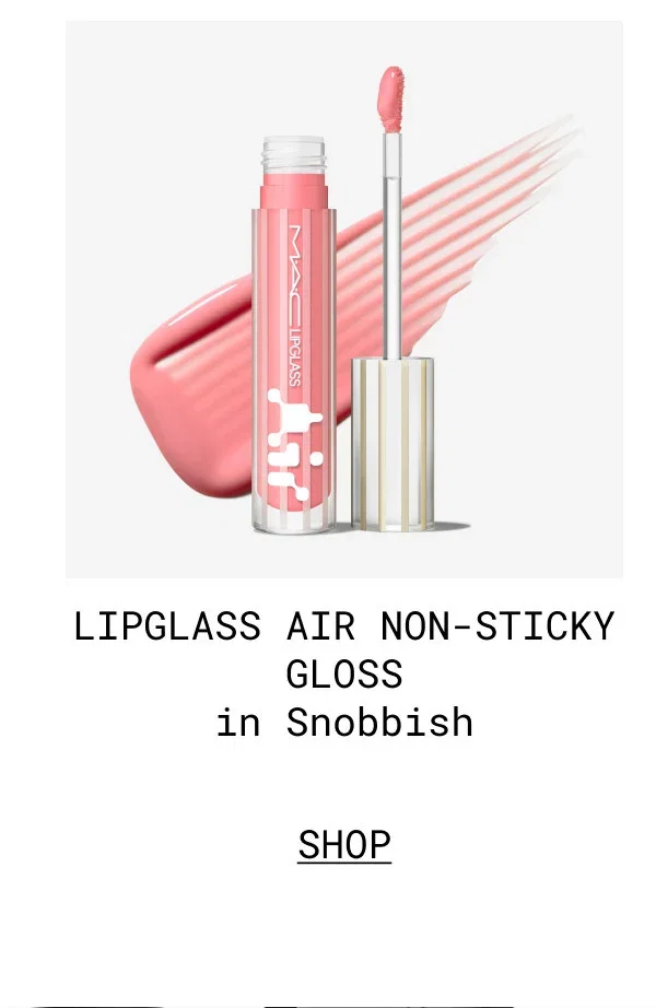 LIPGLASS AIR NON-STICKY GLOSS in Snobbish | SHOP