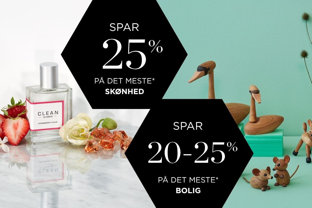 Spar 25% på det meste* skønhed samt 20-25% på det meste* bolig