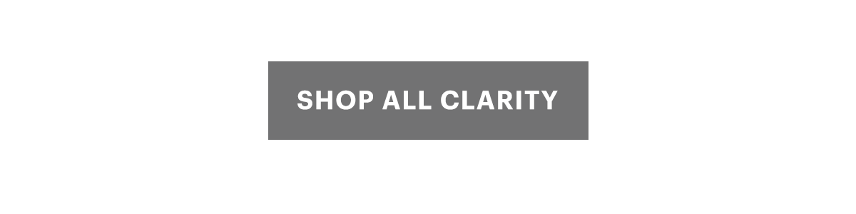 Shop all clarity