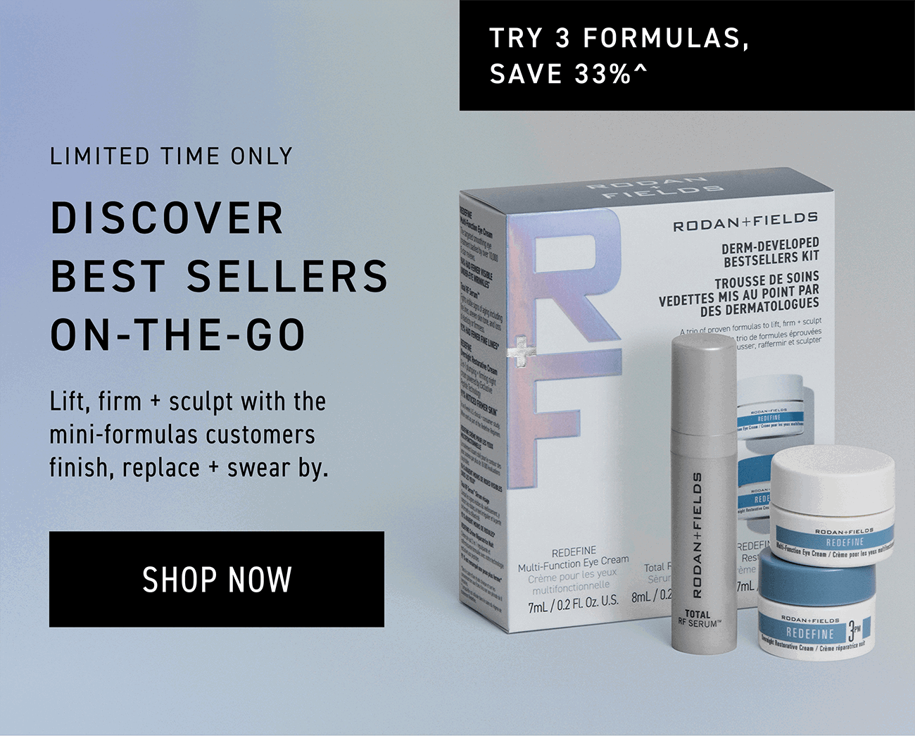 Discover best sellers on-the-go. Try 3 formulas, save 33%. CTA: SHOP NOW