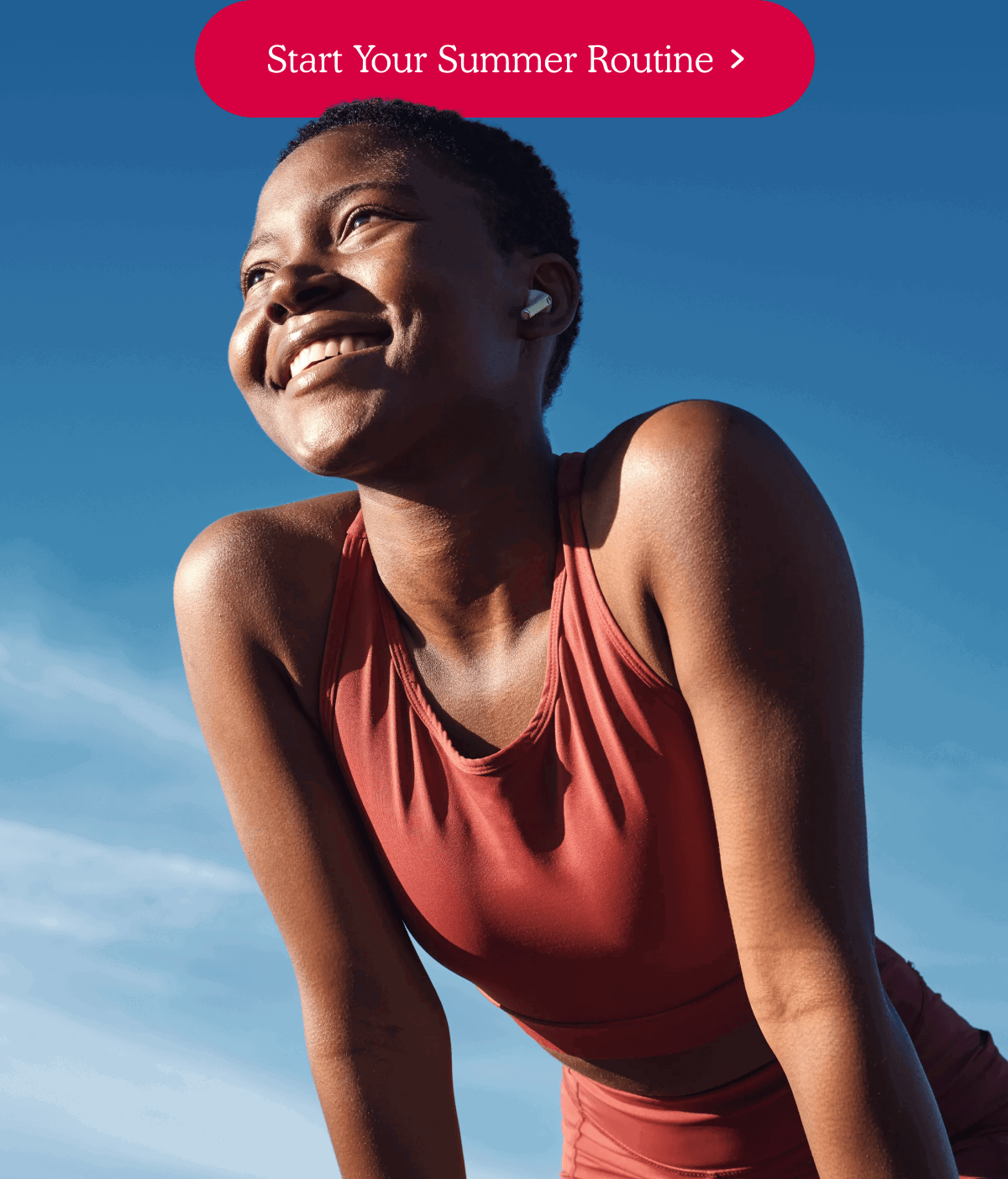 Start Your Summer Routine >