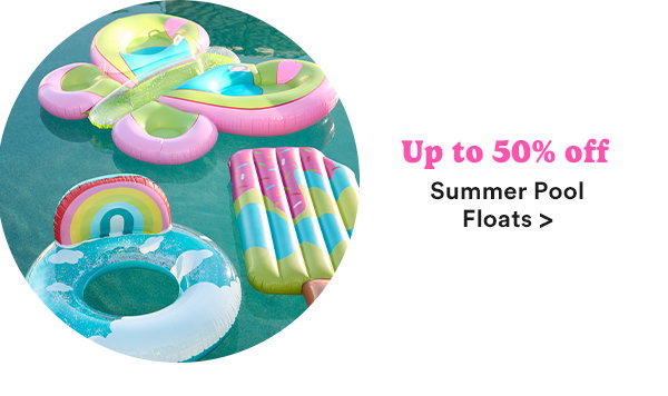 Up to 50% off Summer Pool Floats >