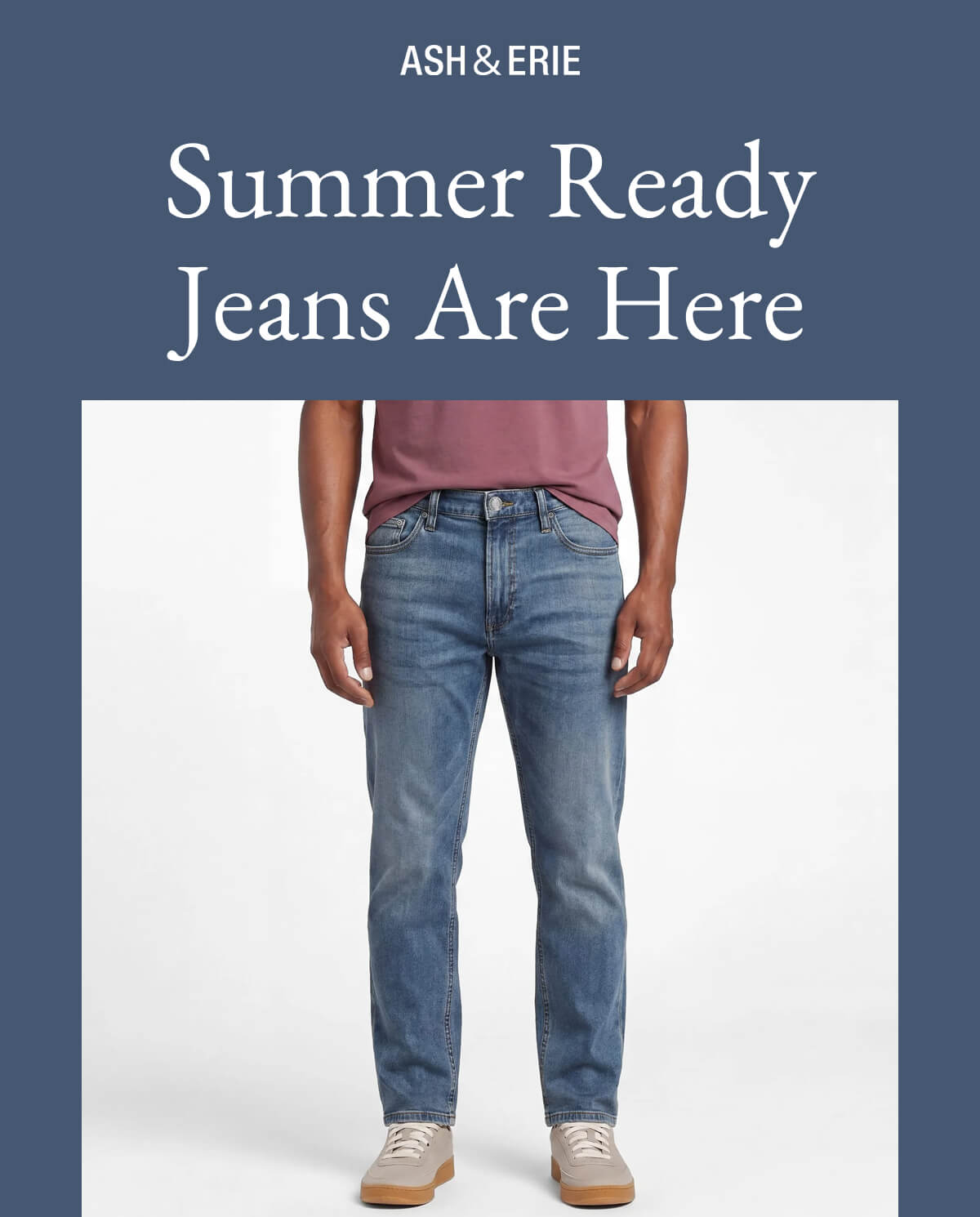 Summer Ready Jeans Are Here