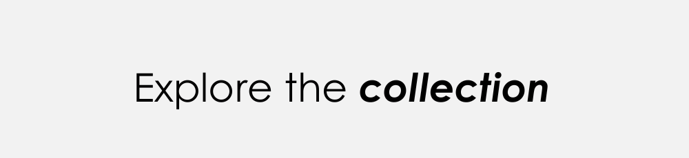 Explore the collection