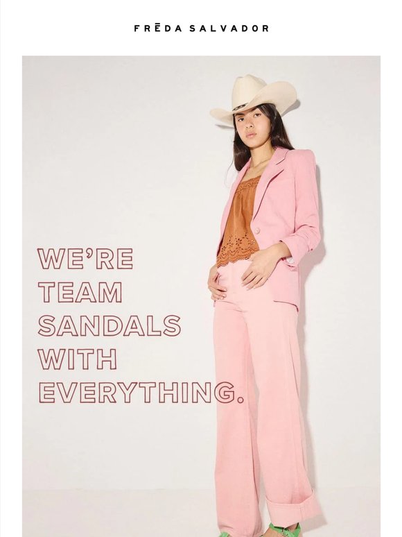 DID SOMEONE SAY “SANDAL SEASON”?