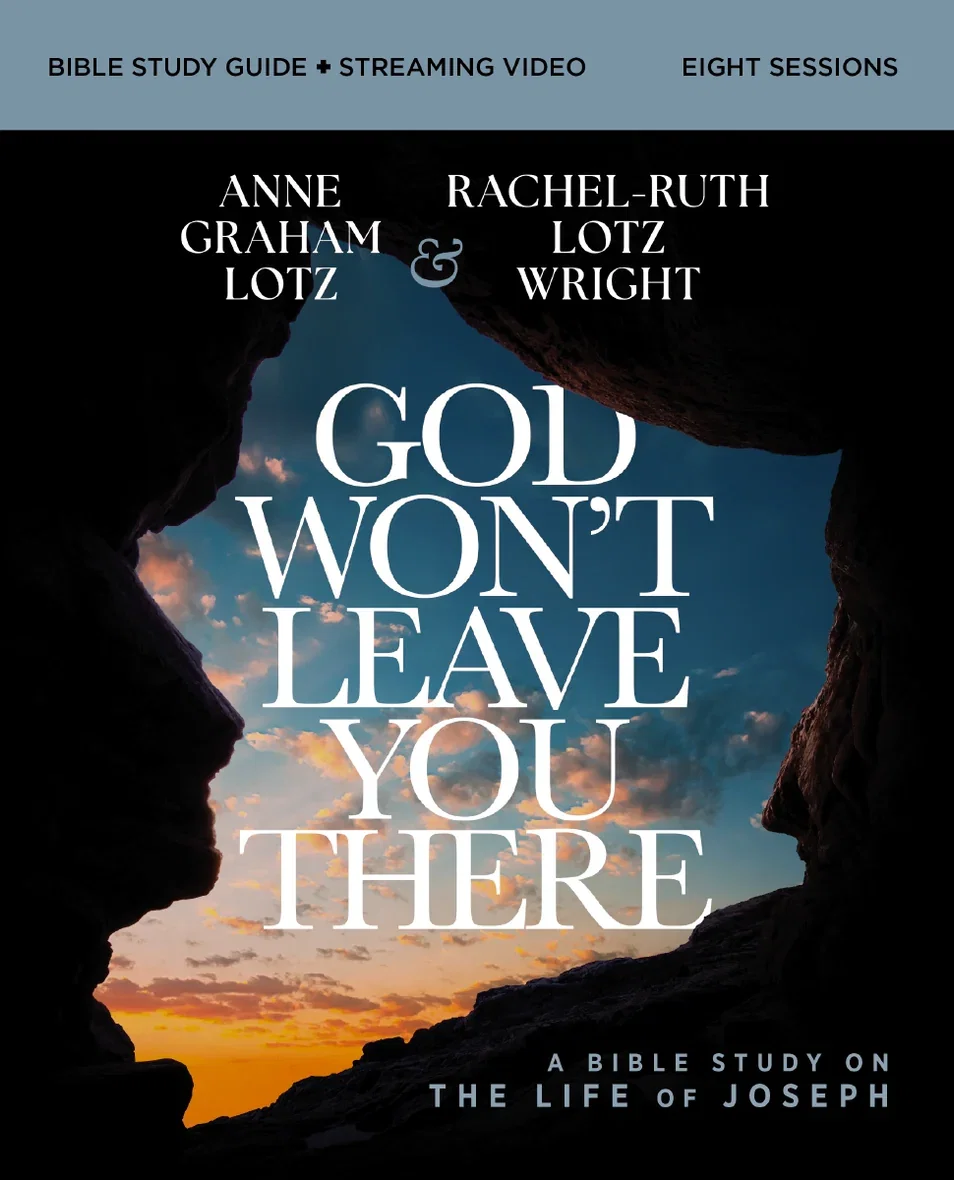 God Won't Leave You There Bible Study Guide