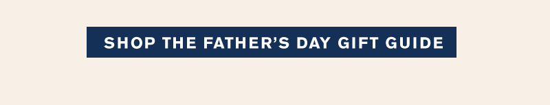 Father's Day Gift Guide