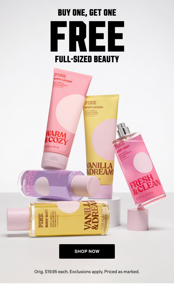 But One, Get One Free! Full Sized Beauty. Shop Now.