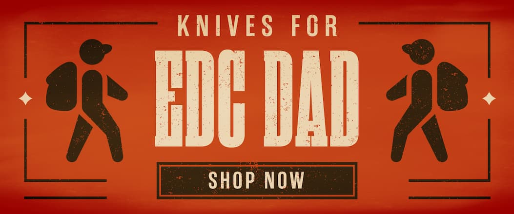 Knives for the EDC Dad