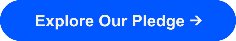Explore Our Pledge