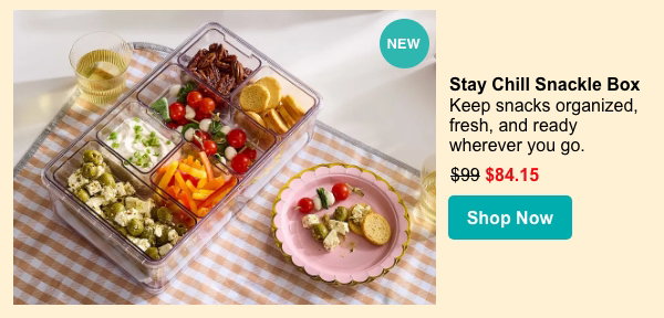 stay chill snackle box