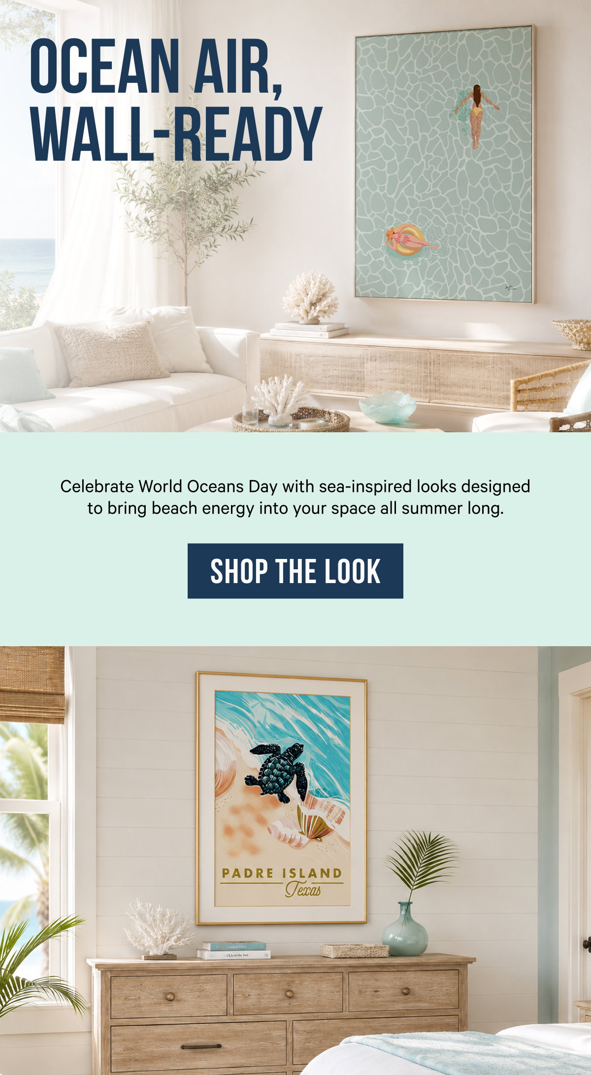 Ocean Air, Wall-Ready: Celebrate World Oceans Day with sea-inspired looks designed to bring beach energy into your space all summer long.