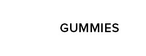 Gummies