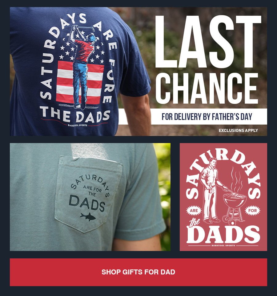 LAST CHANCE Father's Day