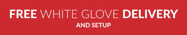 Free White Glove Delivery