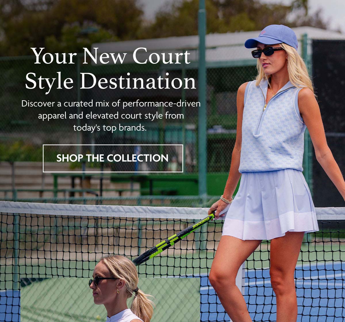 Your New Court Style Destination