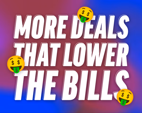More Deals That Lower The Bills