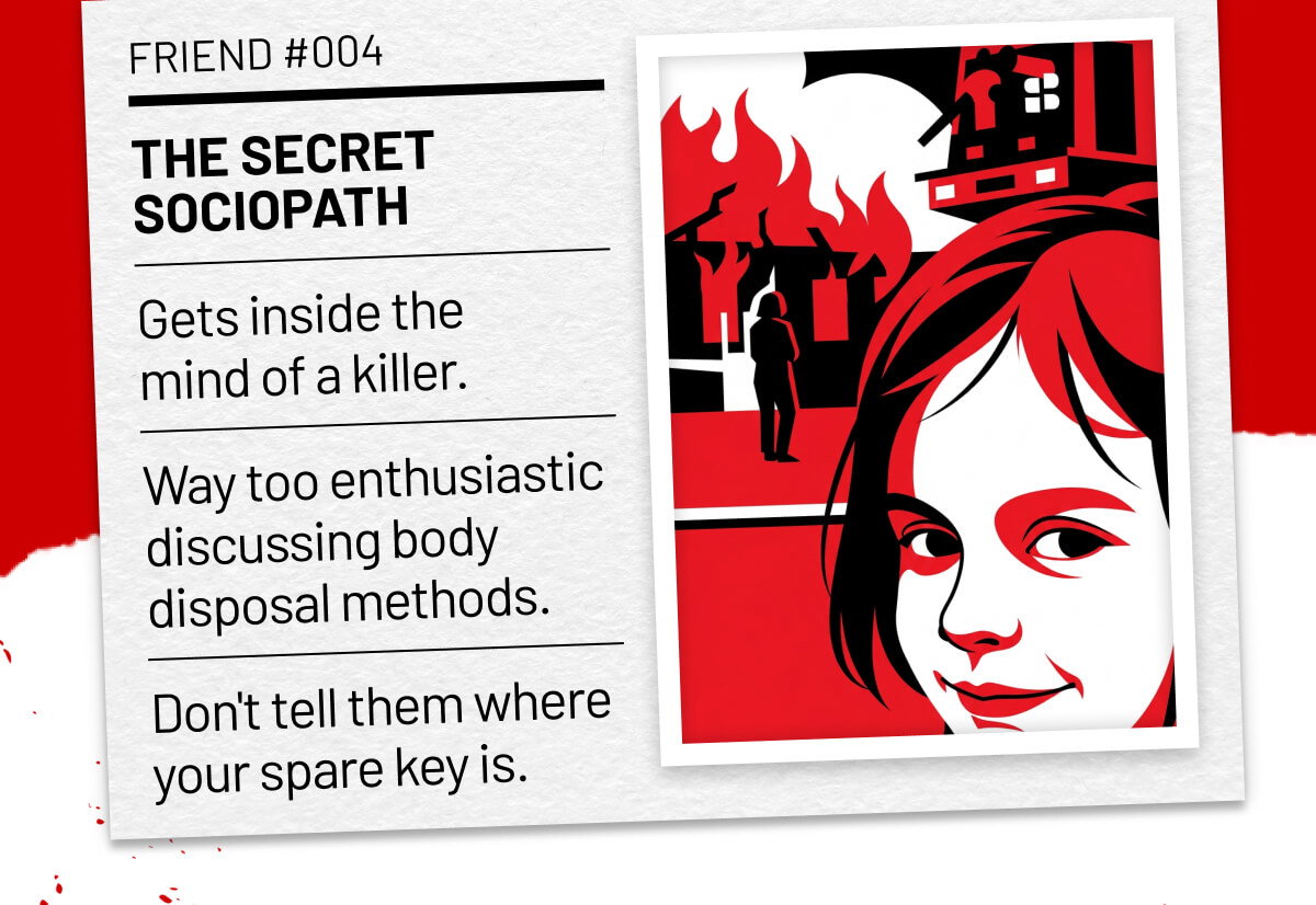 Friend #004 The Secret Sociopath