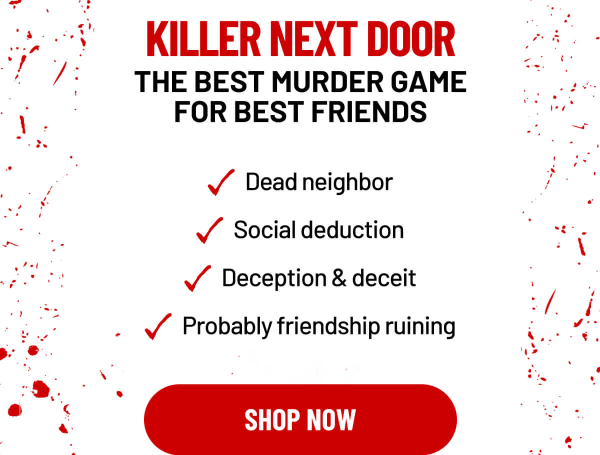 Killer Next Door | The best murder game for best friends