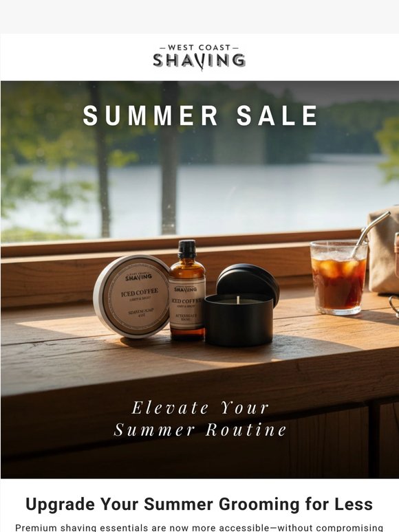 Hot Days. Cool Shaves. Big Savings.