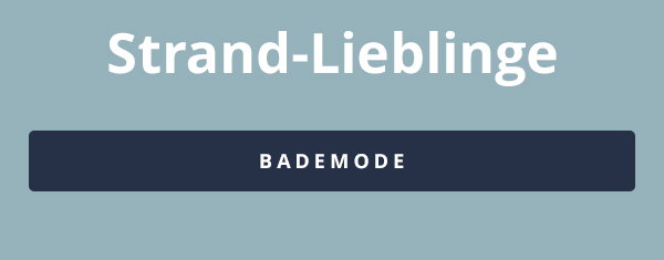 Strand-Lieblinge: Bademode