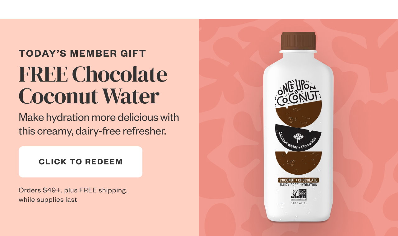 Today's Member Gift: Free Chocolate Coconut Water. Click to Redeem.