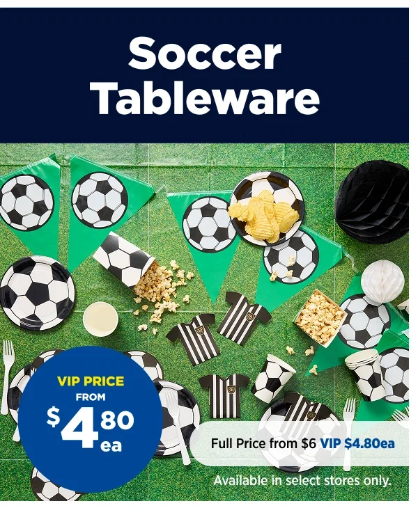 VIP $4.80ea Soccer Tableware
