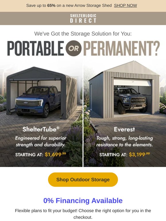 Portable or Permanent? We've Got the Storage Solution for You