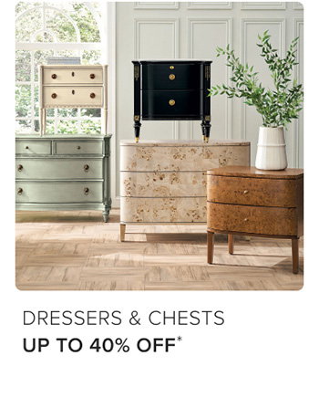 Dressers & Chests Up to 40% Off