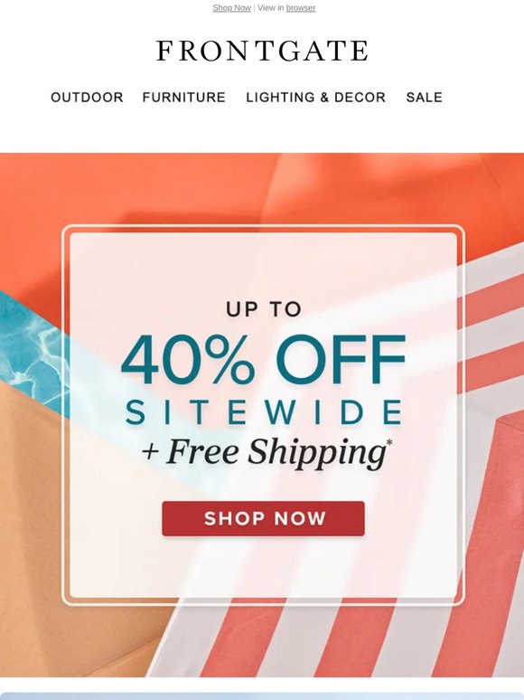 Starts Now! Up to 40% off sitewide + FREE SHIPPING.