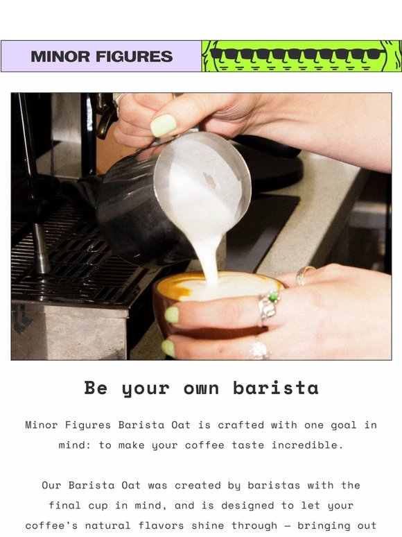 Be your own barista