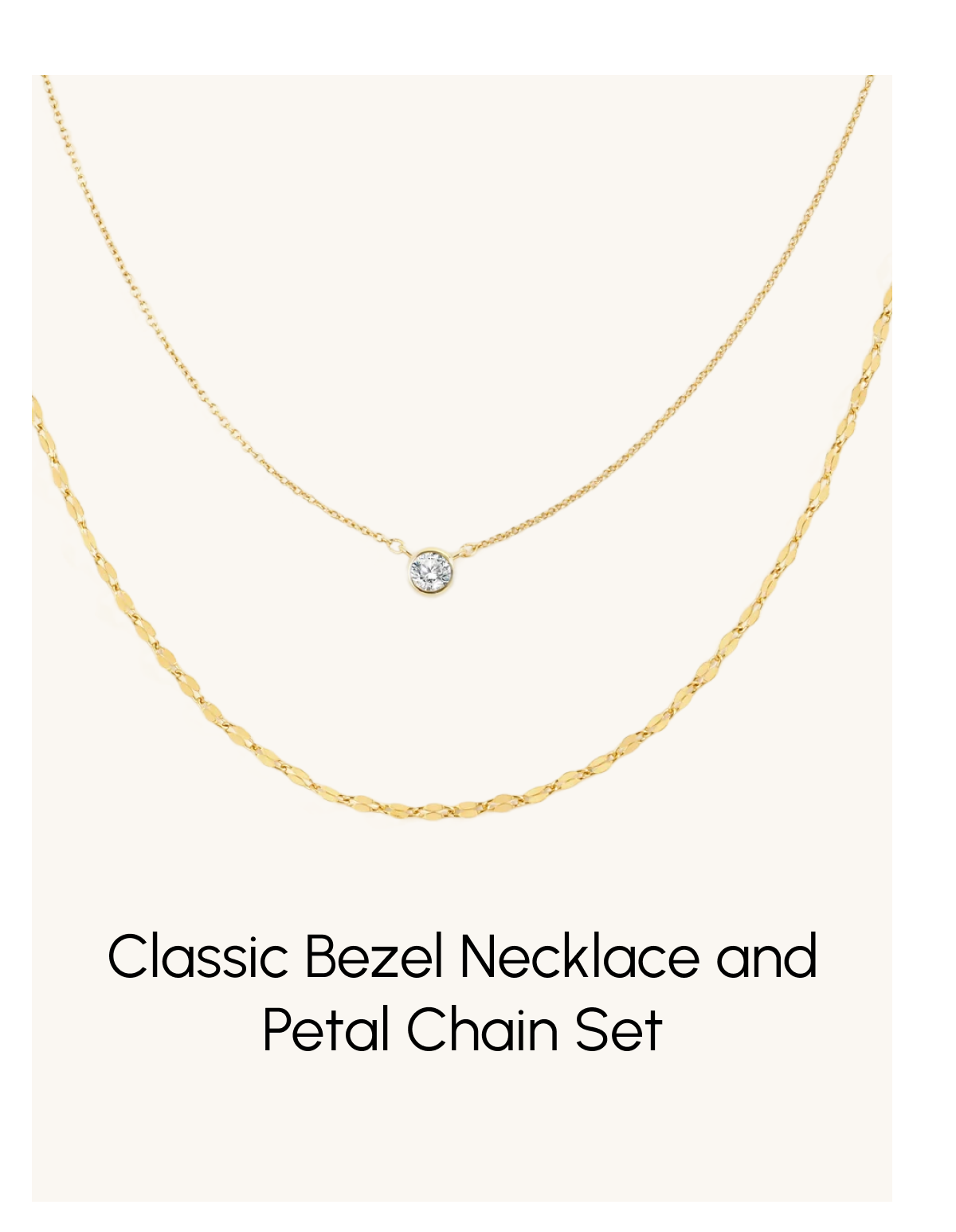 Classic Bezel Necklace and Petal Chain Set