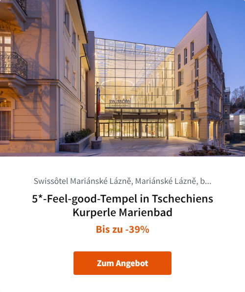 5*-Feel-good-Tempel in Tschechiens Kurperle Marienbad