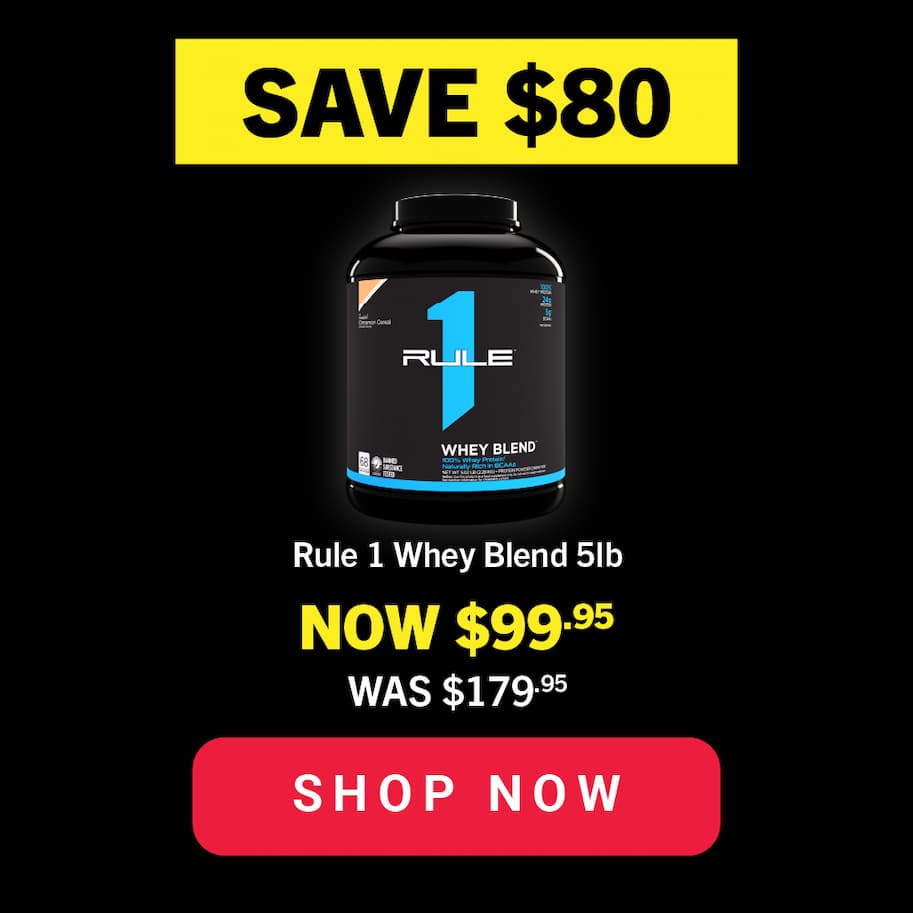 SAVE $80 Rule 1 Whey Blend Clearance