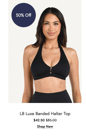  LB Luxe Banded Halter Top