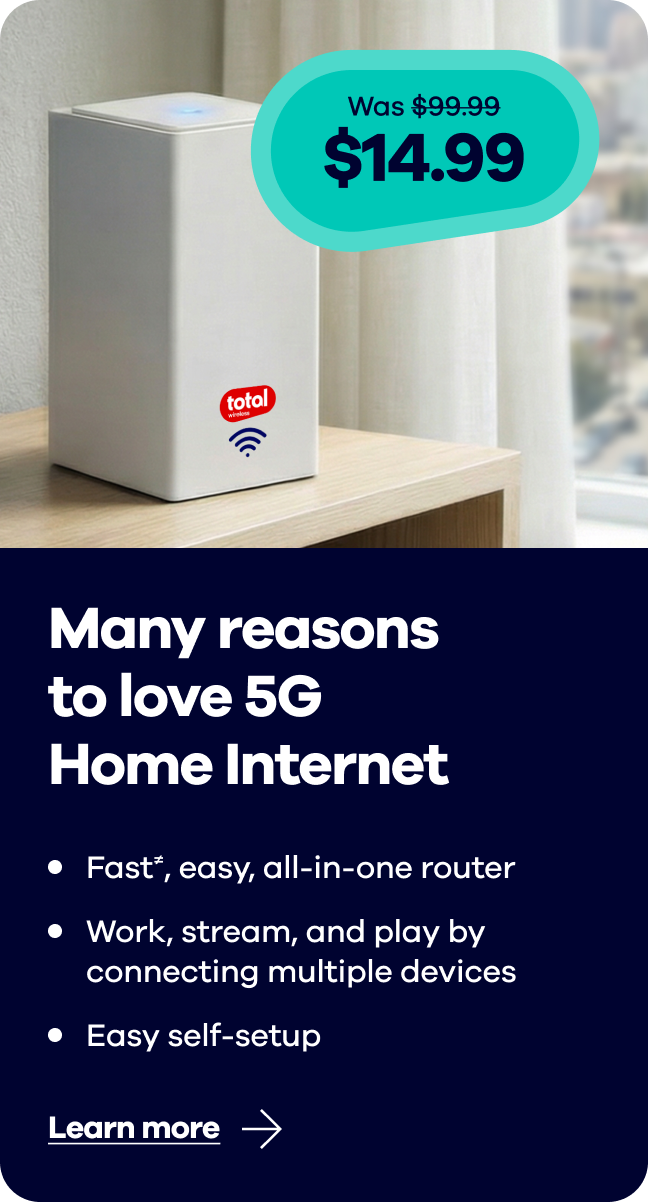 Was $99.99, $14.99. Many reasons to love 5G Home Internet. Fast≠, easy, all-in-one router. Work, stream, and play by connecting multiple devices. Easy self-setup. Learn more.