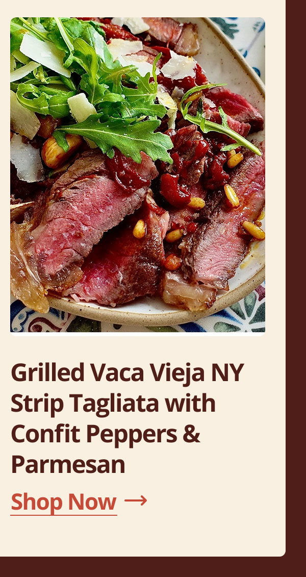 Grilled Vaca Vieja NY Strip Tagliata with Confit Peppers & Parmesan