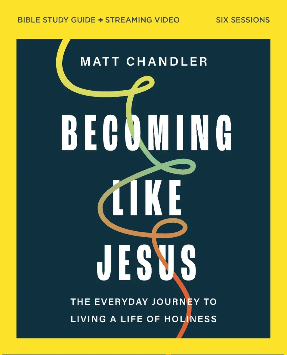 Becoming Like Jesus Bible Study Guide plus Streaming Video