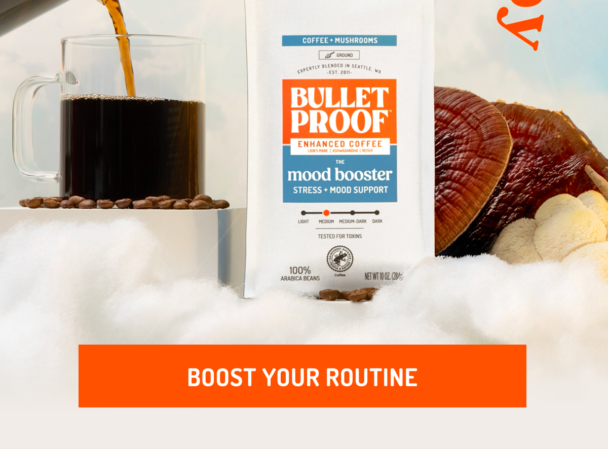 boost your routine