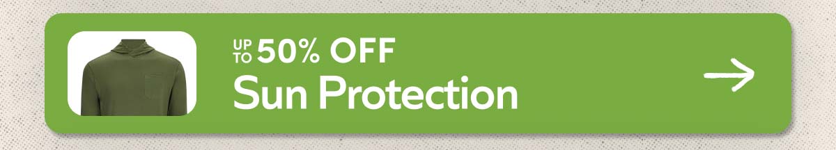 Up To 50% Off Sun Protection! 