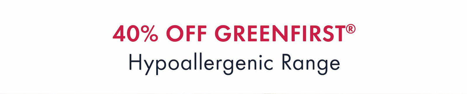 Greenfist Hypoallergenic Range
