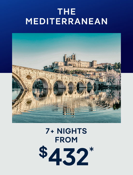 Mediterranean – 7+ Nights – Click to View Cruises & Book Now