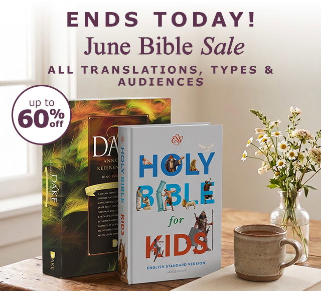 Ends Today! June Bible Sale