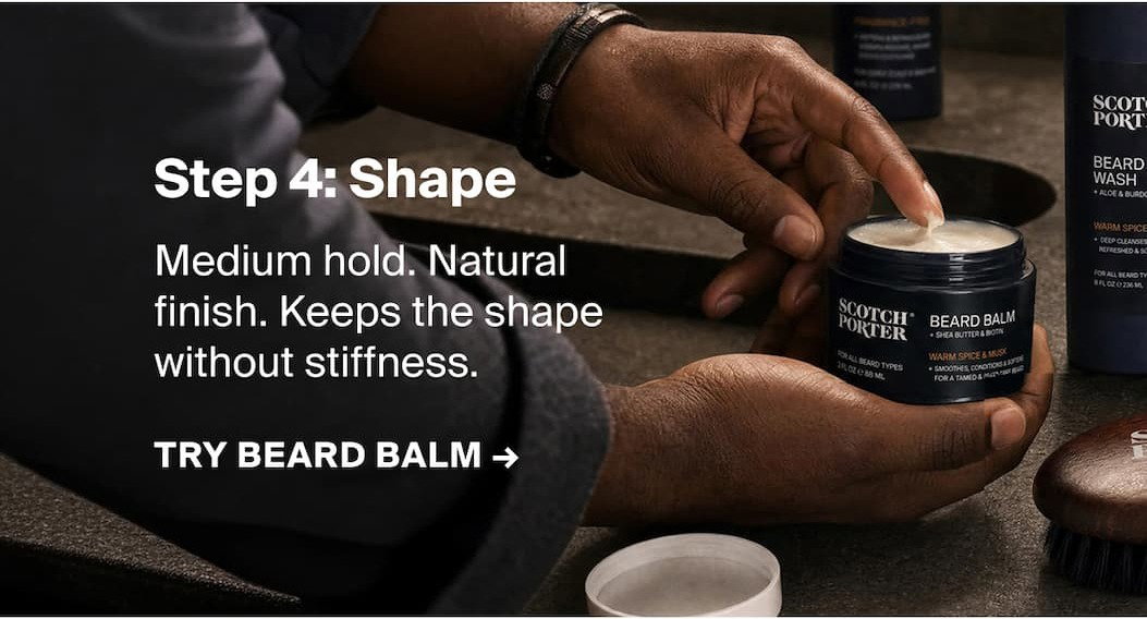 Step 4: Shape Medium hold. Natural finish. Keeps the shape without stiffness. TRY BEARD BALM ->