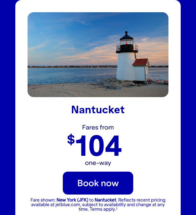 Flights from JFK to ACK. Terms apply(1).