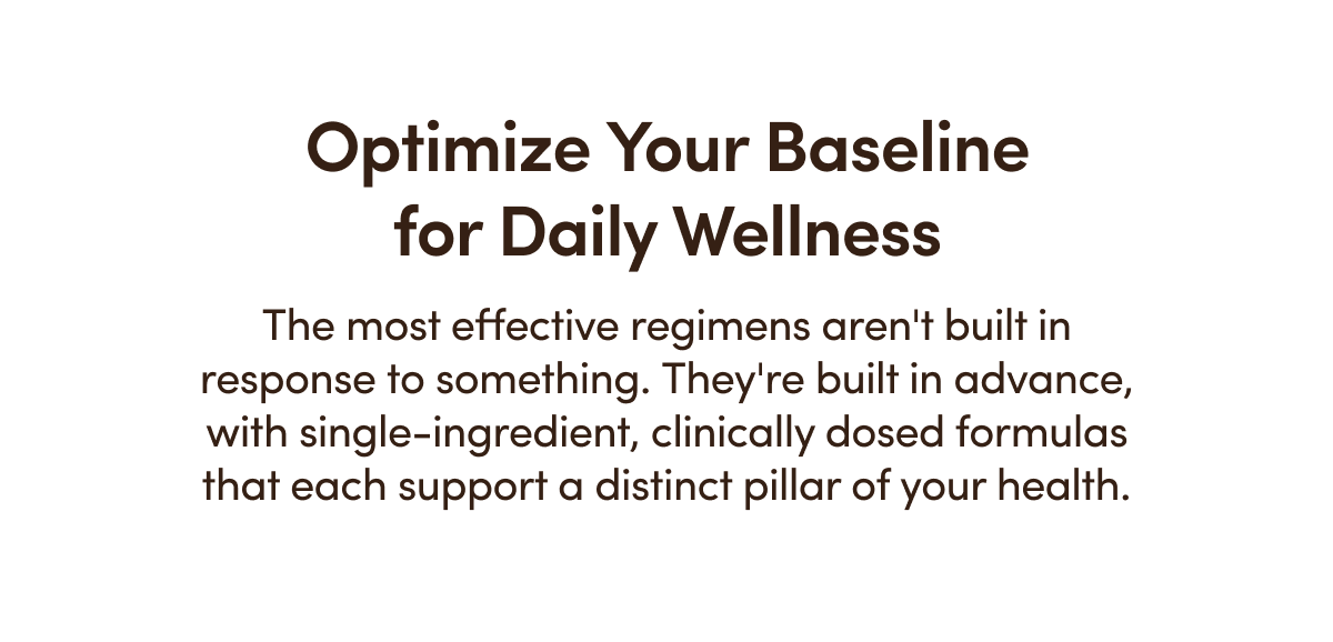 Optimize Your Baseline for Daily Wellness