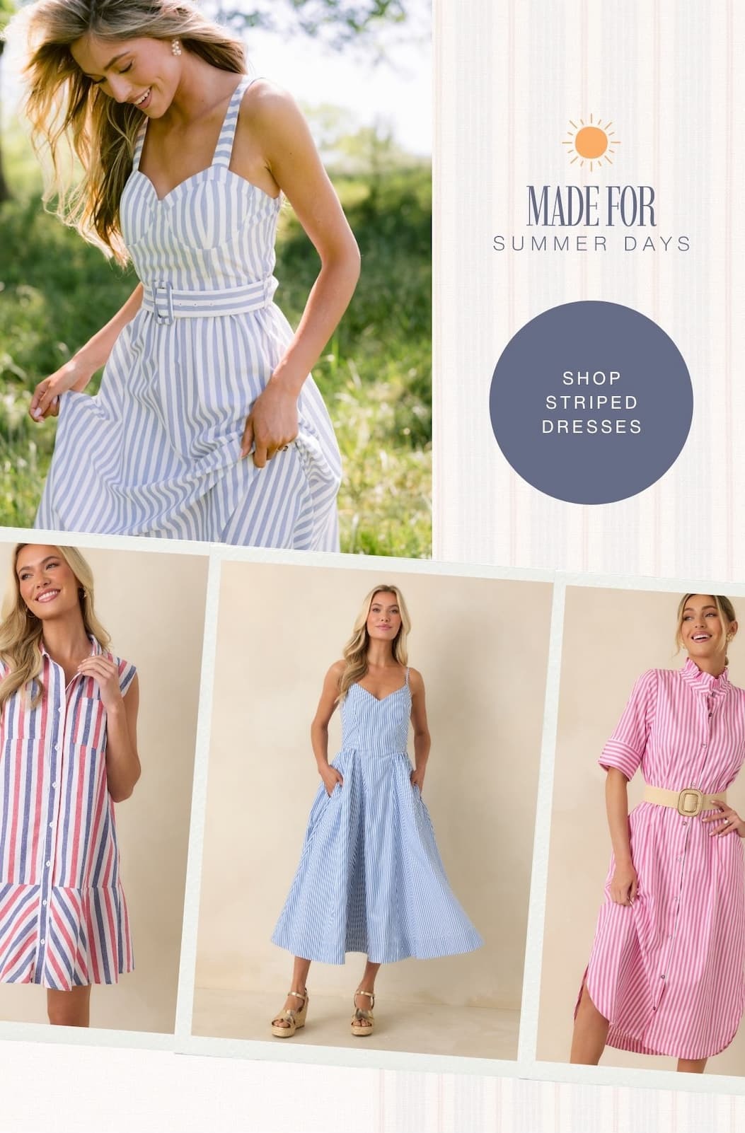 Made for summer days. Shop Striped Dresses.