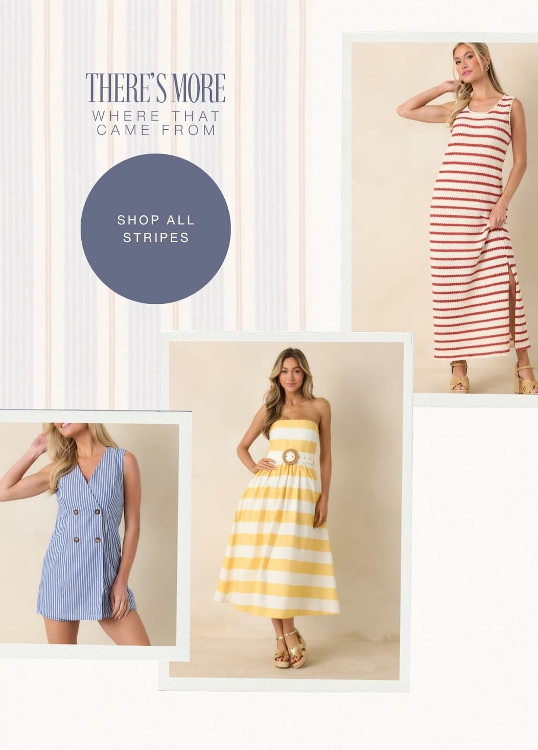 There's more where that came from. Shop All Stripes.