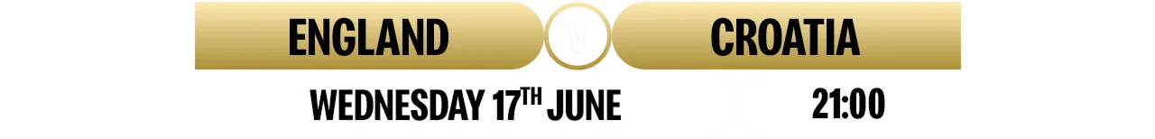 England v Croatia, Wednesday 17th June 21:00